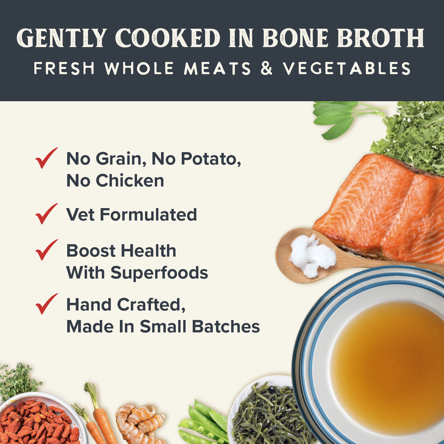 Gently Cooked Vegetarian, no meat, no grains. Vet formulate, complete & balanced.